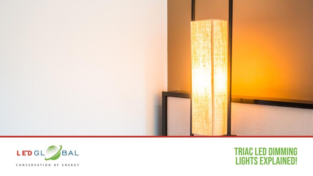 Triac LED Dimming Lights: Explained